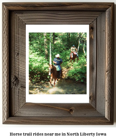 horse trail rides near me in North Liberty, Iowa